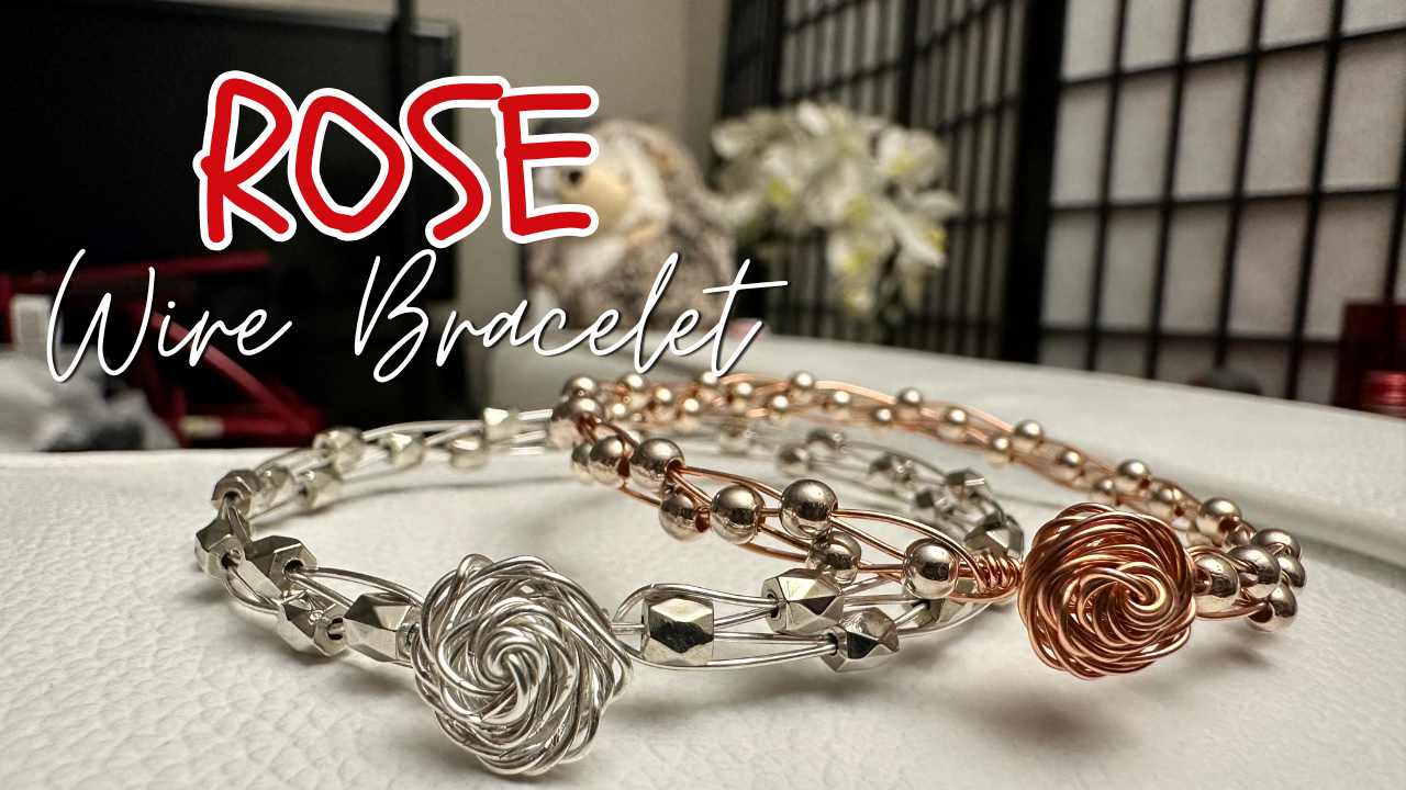 Wire Bracelet with Rose Clasp Tutorial